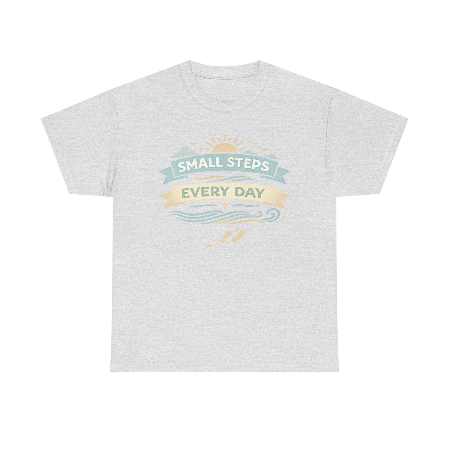 Keep Moving Forward Tee — "Small Steps Every Day" Inspirational Graphic T-Shirt