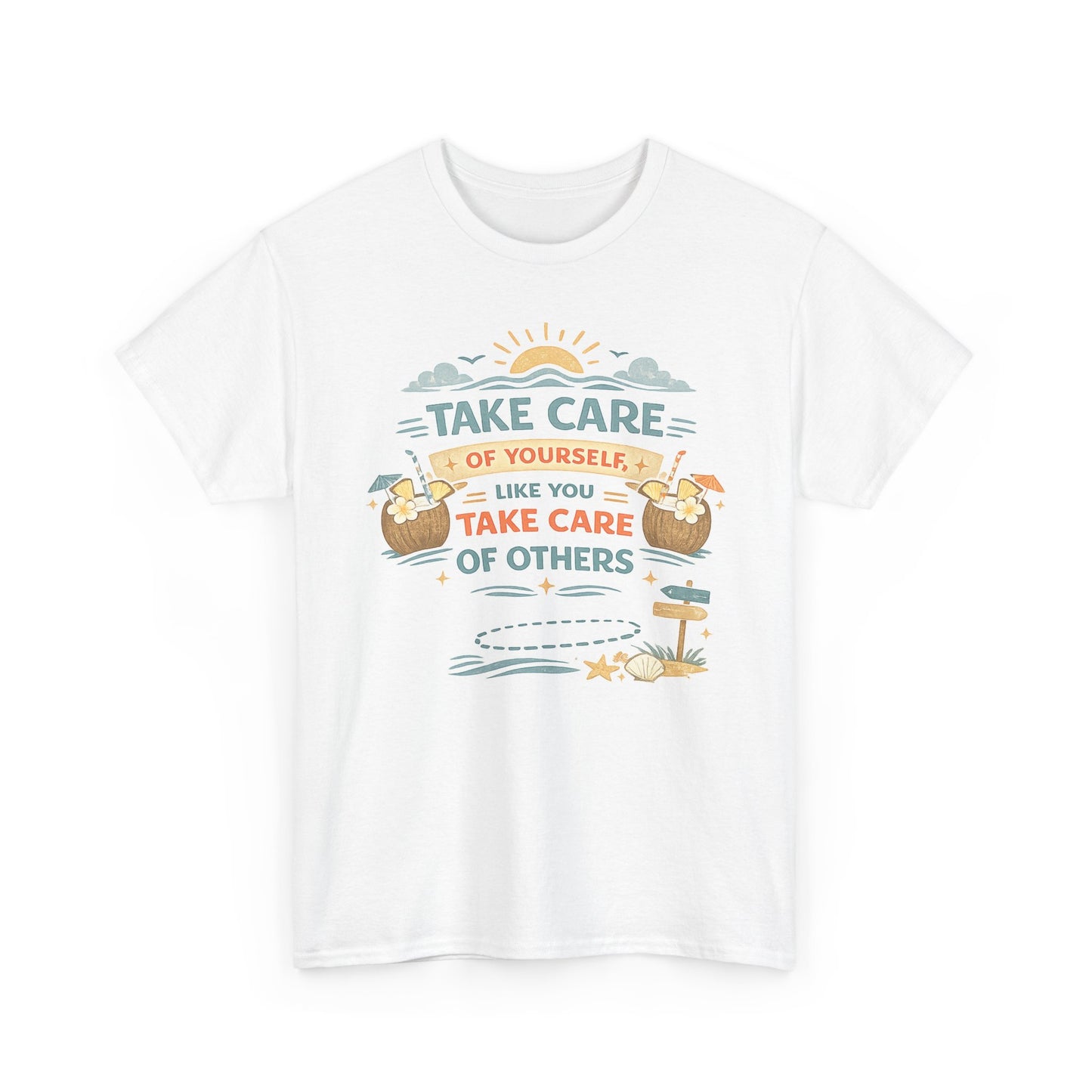Motivational Graphic Tee — “Take Care of Yourself Like You Take Care of Others” / Keep Moving Forward
