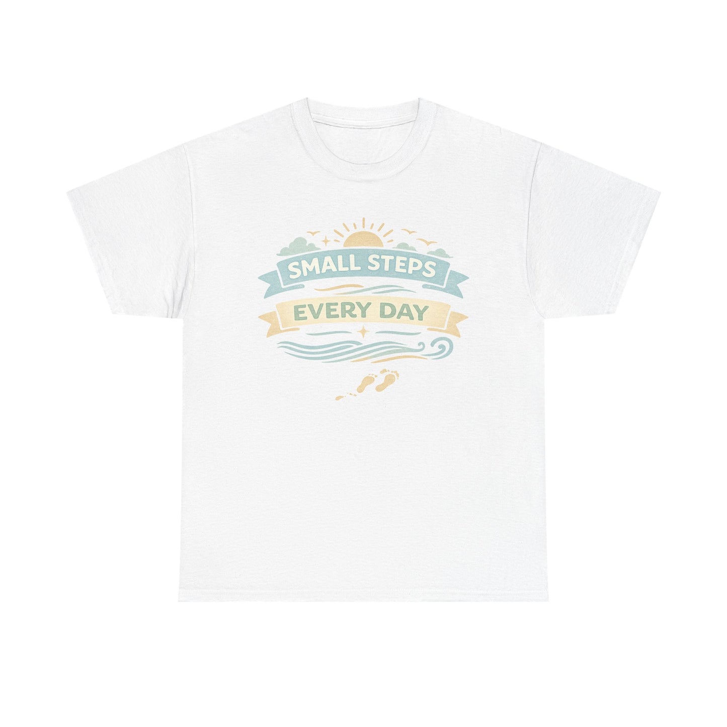 Keep Moving Forward Tee — "Small Steps Every Day" Inspirational Graphic T-Shirt