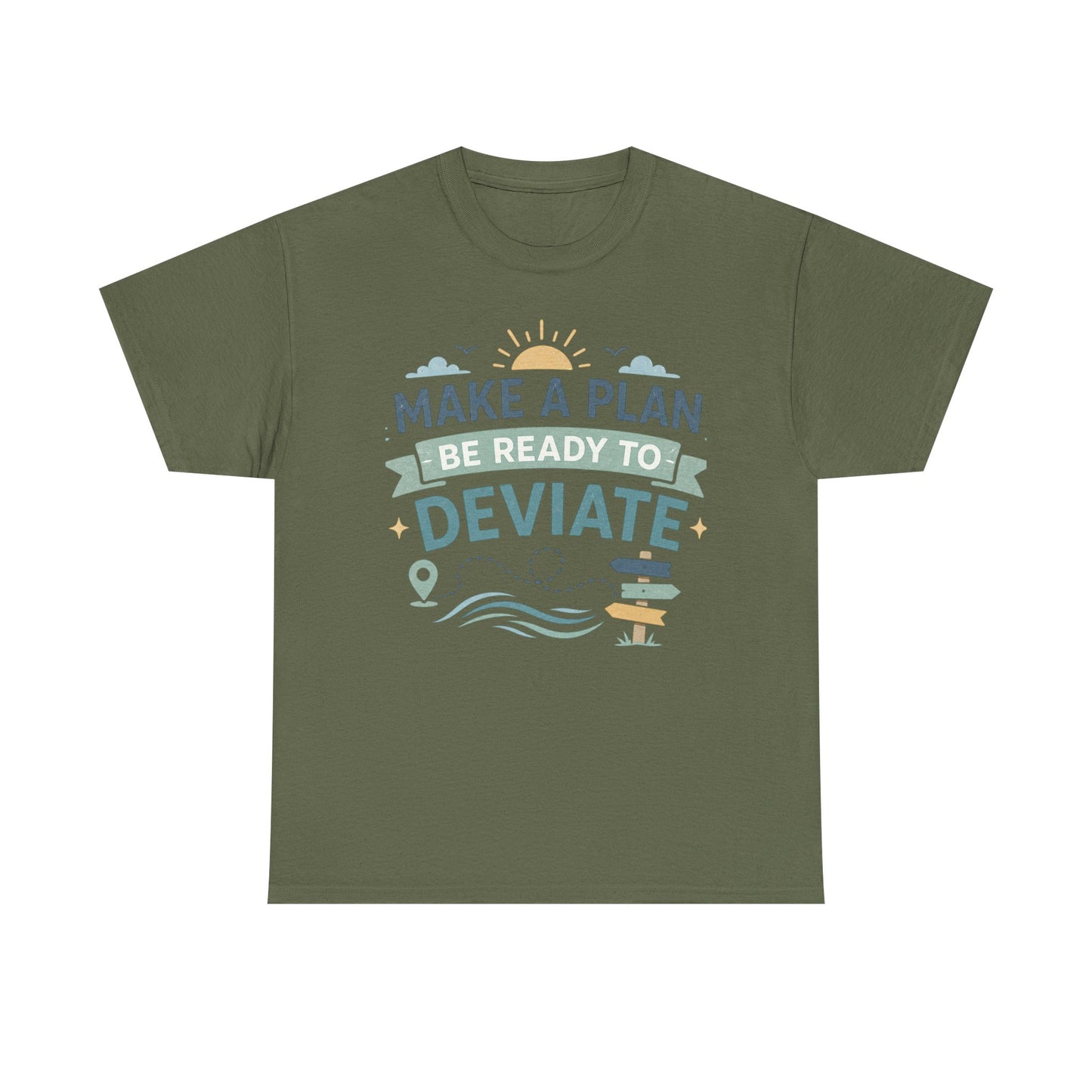 Make a Plan, Be Ready to Deviate T‑Shirt — 'Keep Moving Forward' Adventure Travel Tee