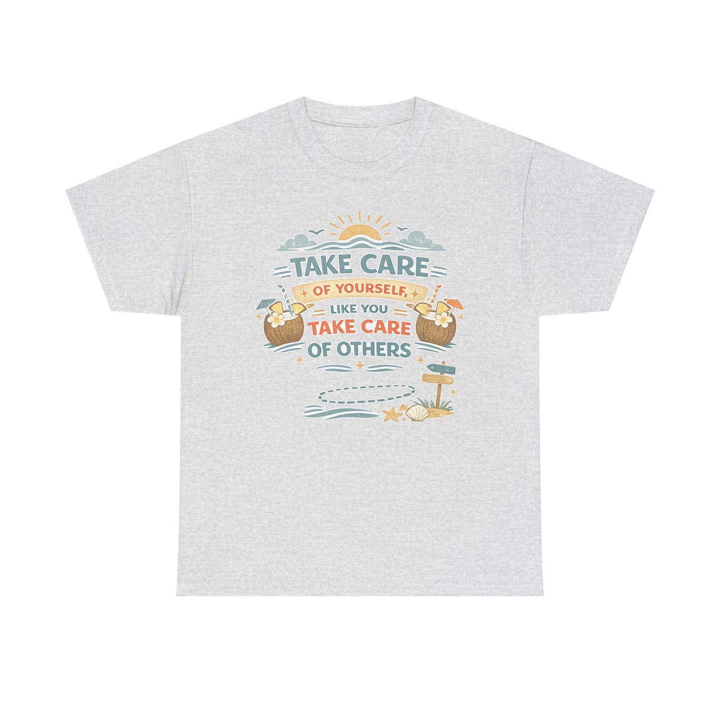 Motivational Graphic Tee — “Take Care of Yourself Like You Take Care of Others” / Keep Moving Forward