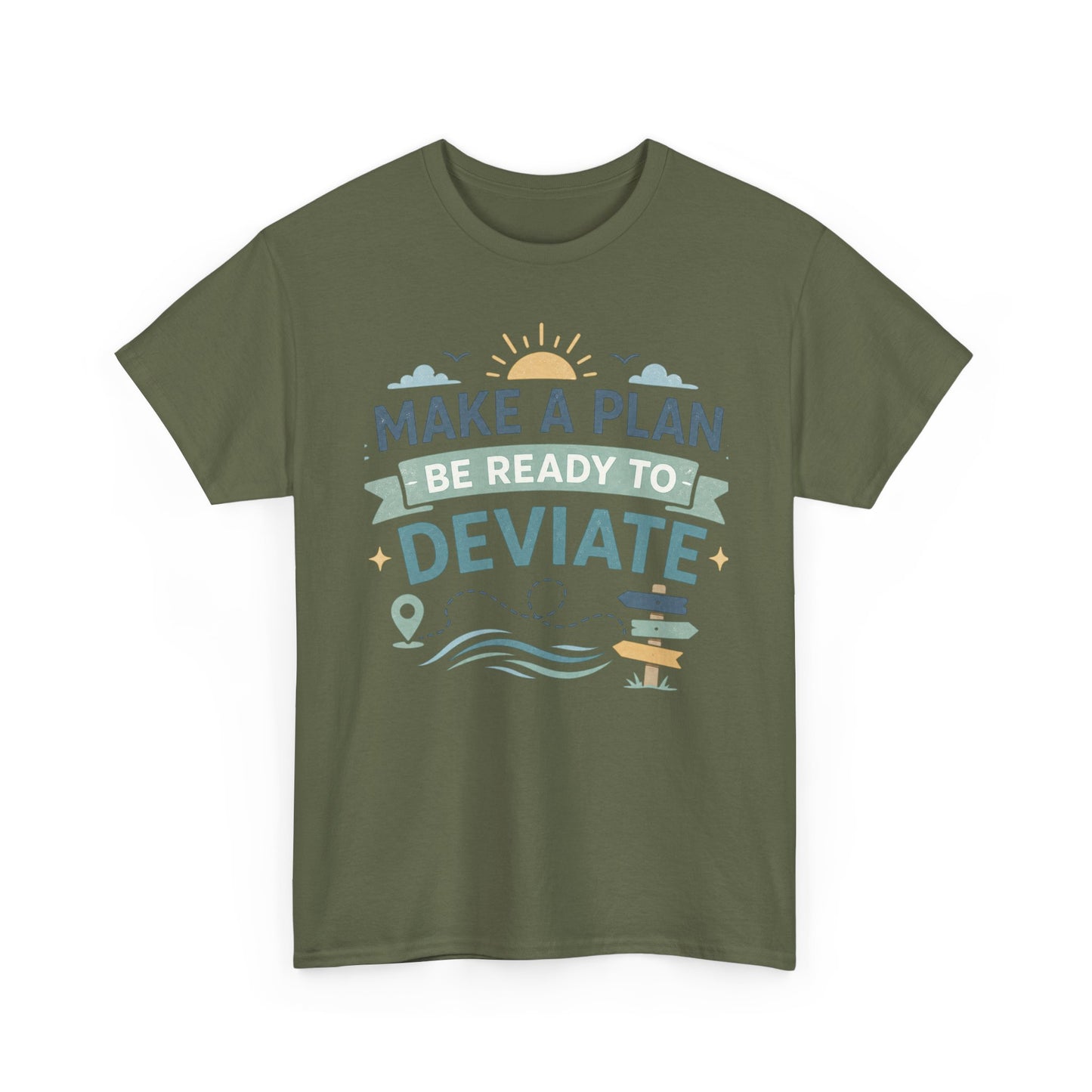 Make a Plan, Be Ready to Deviate T‑Shirt — 'Keep Moving Forward' Adventure Travel Tee